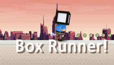 Box Runner!